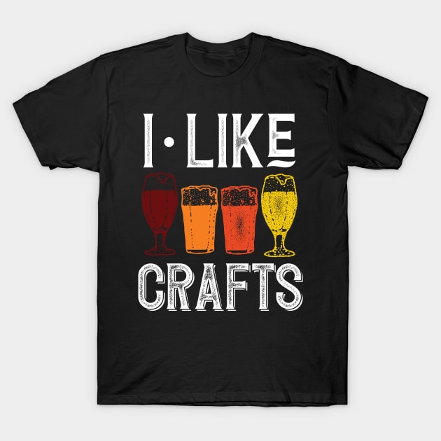 I Like Crafts Beer Brewing T-Shirt by Eugenex